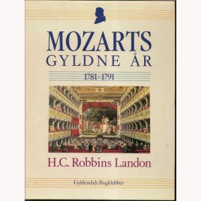 Mozarts gyldne r 1781-1791