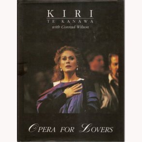 Kiri Te Kanawa - Opera for Lovers
