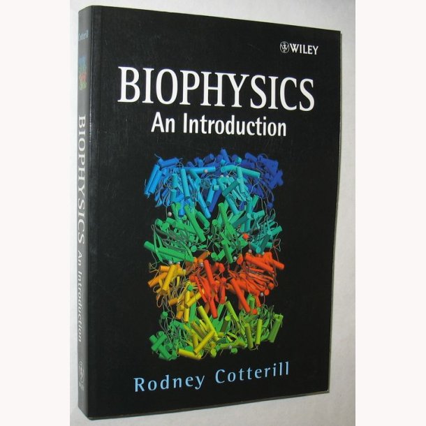 Biophysics - An Introduction