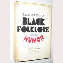 Encyclopedia of Black Folklore and Humor