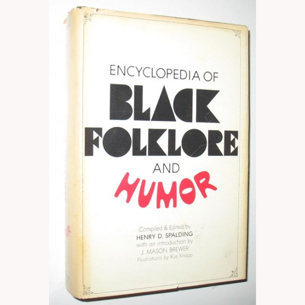 Encyclopedia of Black Folklore and Humor
