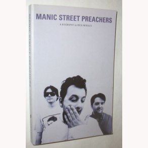 Manic Street Preachers a biography