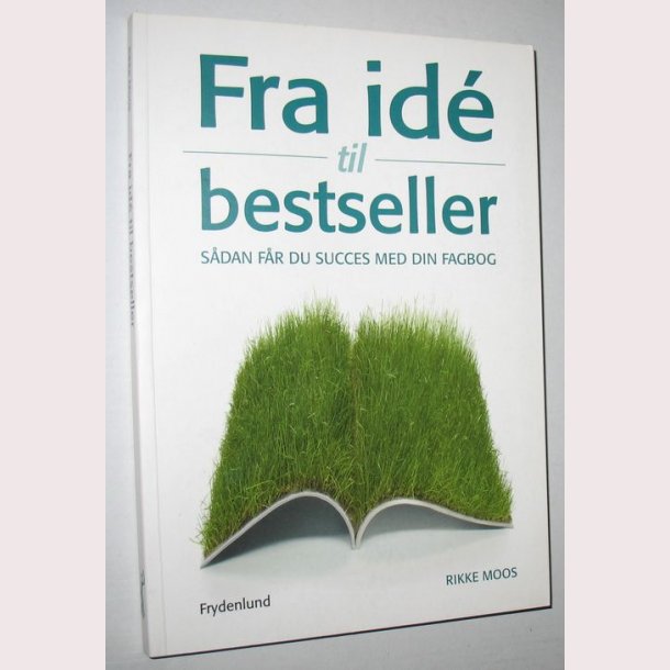 Fra id&eacute; til bestseller