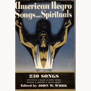 American Negro Songs and Spirituals