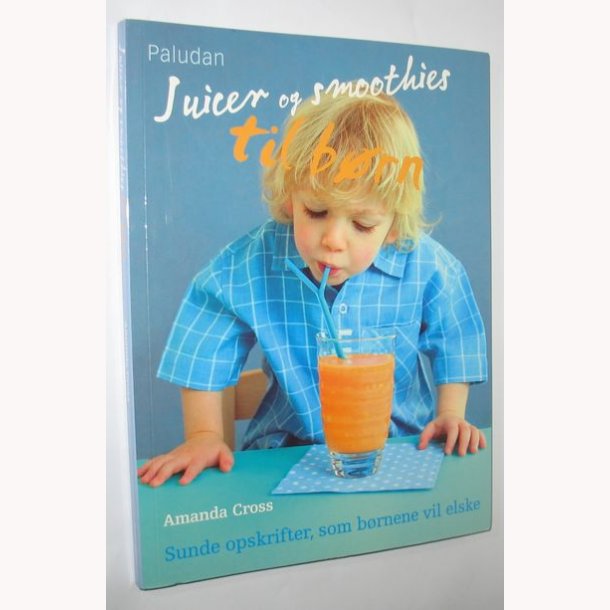 Juicer og smoothies til brn