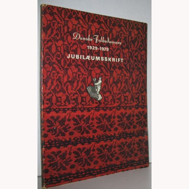Danske Folkedansere 1929-1979 - Jubilumsskrift