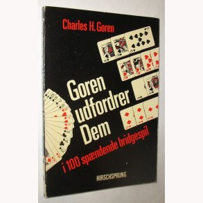 Goren udfordrer Dem i 100 spndende bridgespil