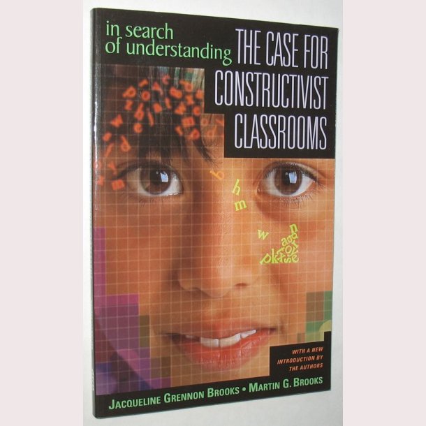 The Case for Constructivist Classrooms