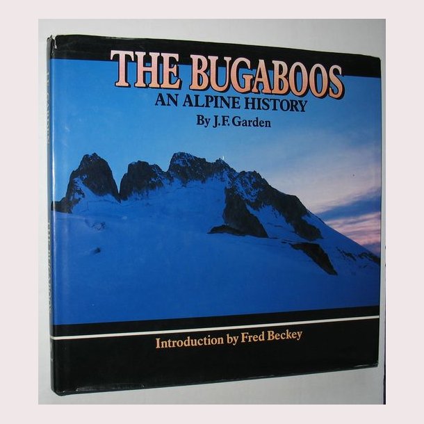 The Bugaboos - an Alpine History