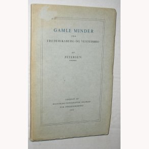 Gamle minder fra Frederiksberg og Vesterbro