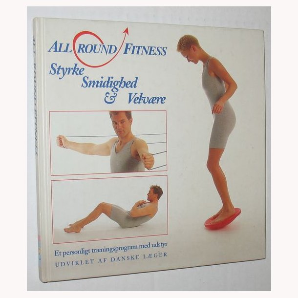 All Round Fitness - styrke smidighed &amp; velvre