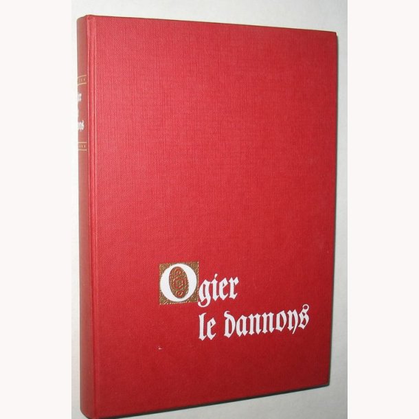 Ogier Le Dannoys Roman en prose du XVe siecle