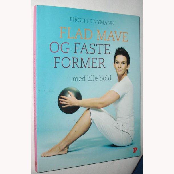 Flad mave og faste former med lille bold