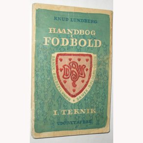 Haandbog i Fodbold l. Teknik