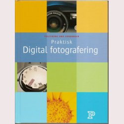Praktisk Digital fotografering