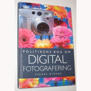 Politikens bog om digital fotografering