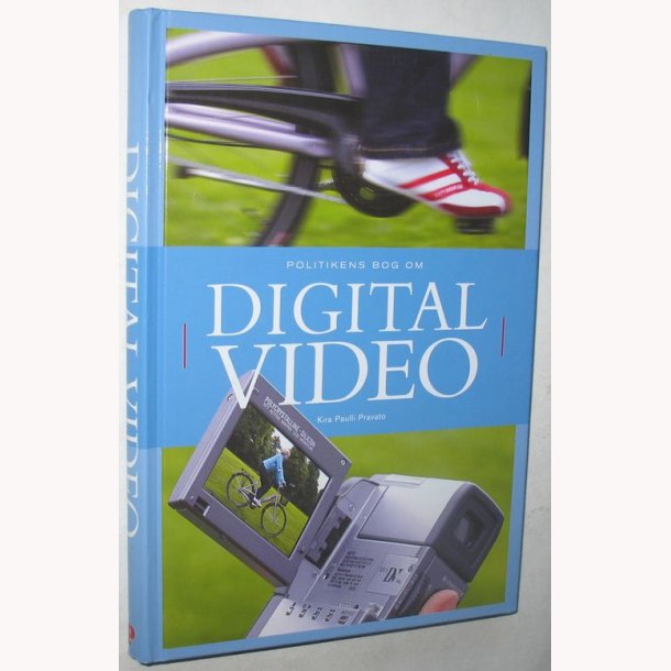 Digital video - politikens store bog