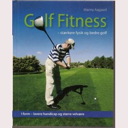 Golf Fitness - strkere fysik og bedre golf