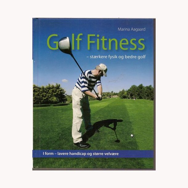 Golf Fitness - strkere fysik og bedre golf