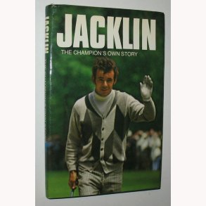 Jacklin The Champion´s own Story