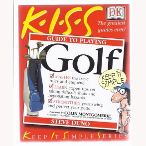 K.I.S.S Guide to Playing Golf