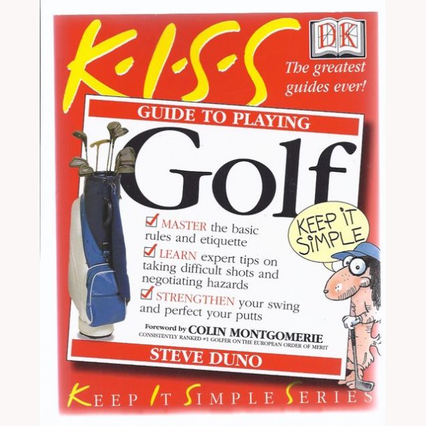 K.I.S.S Guide to Playing Golf