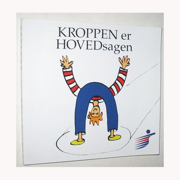 Kroppen er hovedsagen