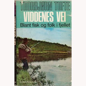 Viddenes vei - blandt fisk og folk i fjellet