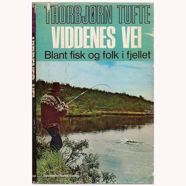 Viddenes vei - blandt fisk og folk i fjellet