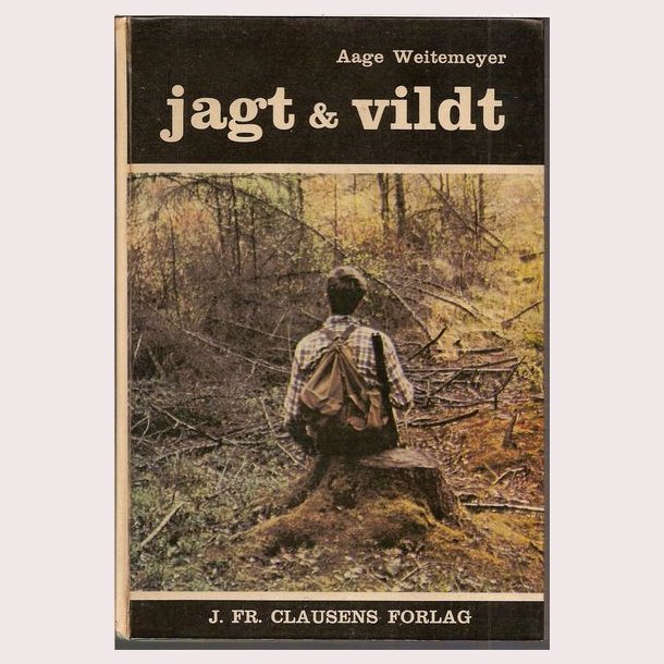 Jagt &amp; vildt - Den unge jgers ABC