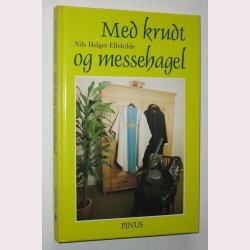 Med krudt og messehagel