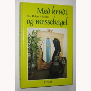 Med krudt og messehagel