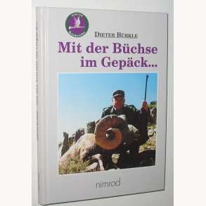 Mit der Büchse im Gepäck