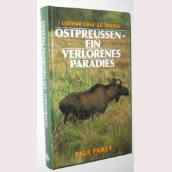 Ostpreussen - ein verlorenes Paradies