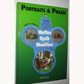 Portraits & Praxis Waffen Optik Munition