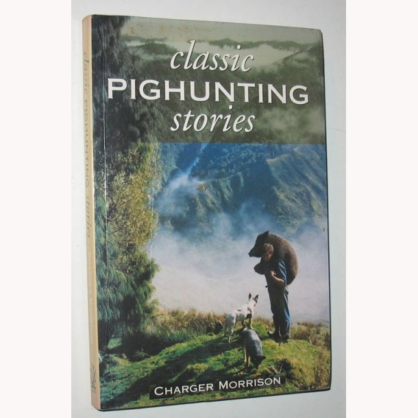 Classic Pighunting stories