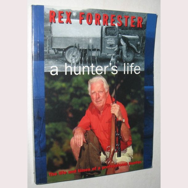 A Hunter&acute;s life