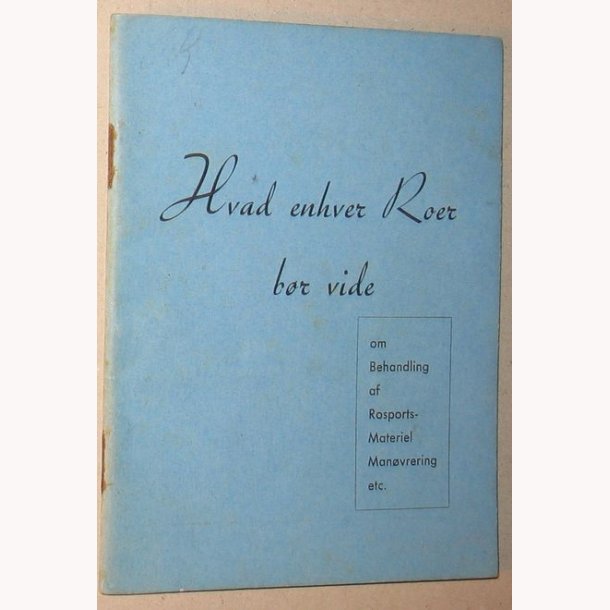 Hvad enhver Roer br vide