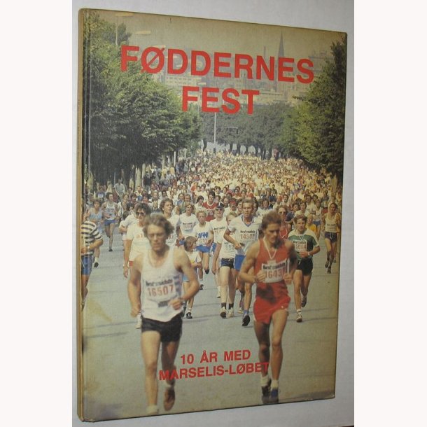 Fddernes fest - 10 r med Marselis-Lbet