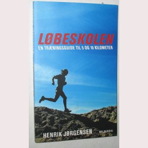 Lbeskolen en trningsguide til 5 og 10 kilometer