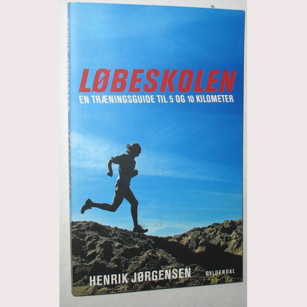 Lbeskolen en trningsguide til 5 og 10 kilometer