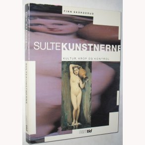 Sultekunstnerne - kultur, krop og kontrol