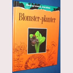 Blomster - planter - Den grnne verden