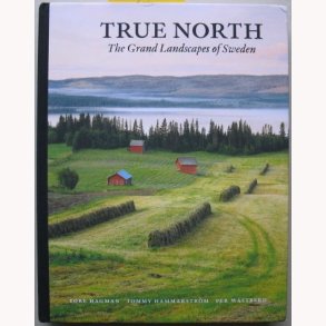 True North - The Grand Landscapes of Sweden