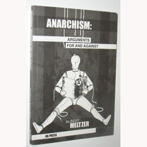 Anarchism: Arguments for and against