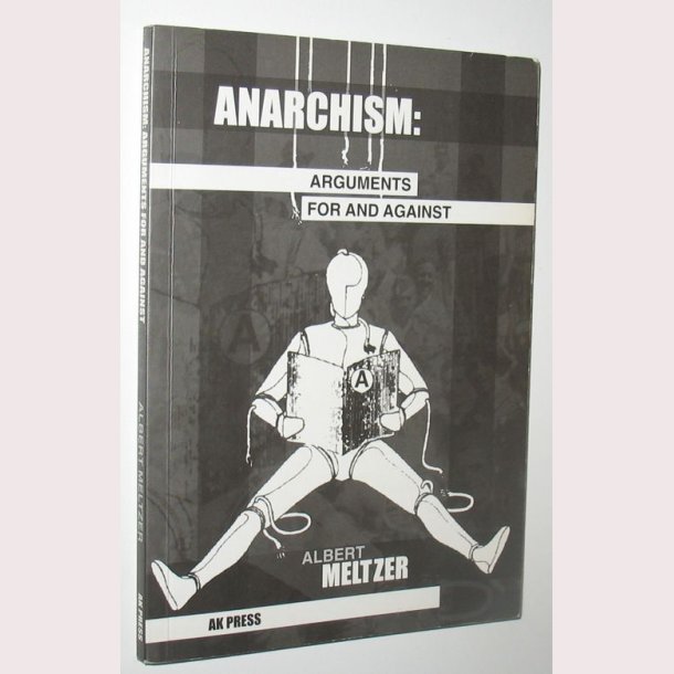 Anarchism: Arguments for and against
