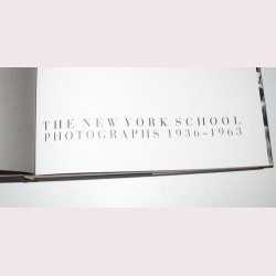 The New York School Photographs 1936-1963