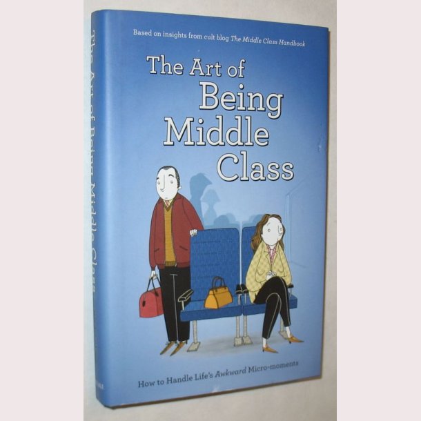 The Art of Being Middle Class