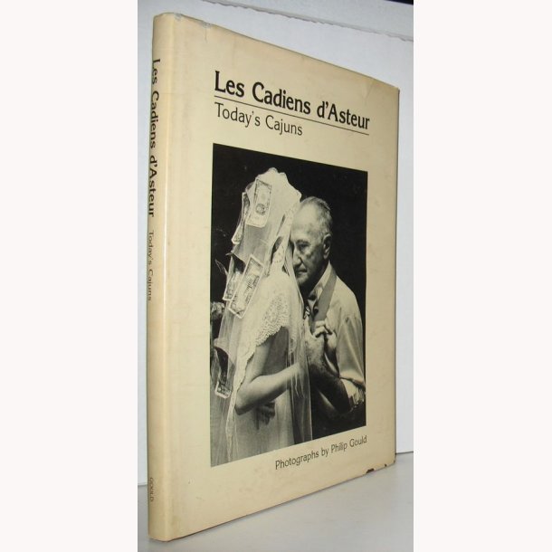 Today&acute;s Cajuns - Les Cadiens d&acute;Asteur