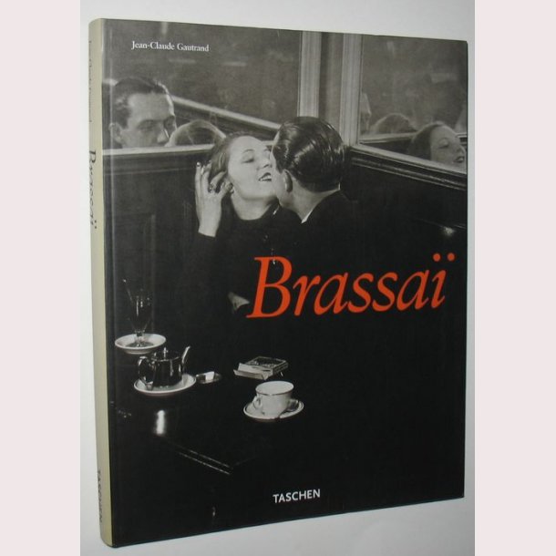 Brassa&iuml; 1899-1984